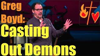 Greg Boyd on Casting Out Demons