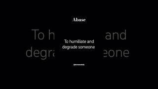 Abase (v.)  #shorts #youtubeshorts #learnewordaily