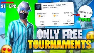 PLAYING ONLY FREE TOURNAMENTS  FOR 24 HOURS ⌛ I Earned 2**8 Rs By Free Tournaments || S1 - Ep 2