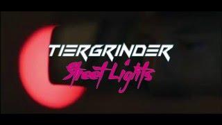 Tiergrinder - Street Lights