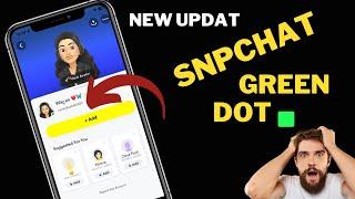 Snapchat New Update 2024 | Green Dot on Snapchat Friends profile | Apple  & android  update 