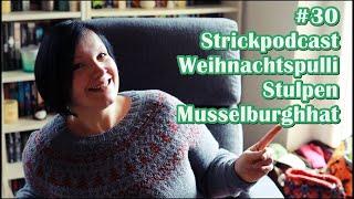 [Strickpodcast]  #30 Flexispot, FestiveYoke, Musselburghhat, Flauschmittens, Projekte von Eddna