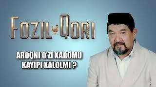 AROQNI O;ZI XAROMU KAYIPI XALOLMI | FOZIL QORI