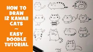 How To Draw 12 Kawaii Doodle Cats - Easy Doodle Tutorial for Beginners