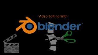 Introduction To Video Editing With Blender 2.80 On Linux! Cut, Overlay, Interface Nav & More