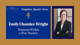 Tensions Within a Free Society | Dr. Emily Chamlee-Wright