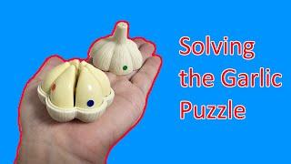 How to Solve the Garlic Puzzle