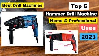 Top 5 Hammer Drill Machines 2023