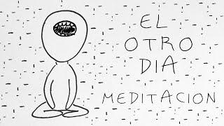 25. El Otro Dia Meditación (Con @Lucero Julián )