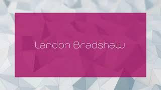 Landon Bradshaw - appearance