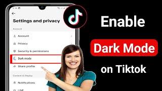 How To Get Dark Mode on Tiktok Android | How To Turn On Dark Mode on Tiktok