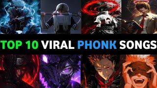 Top 10 Viral Phonk Songs || Best 10 Phonk