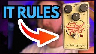 Why the EHX Soul Food RULES