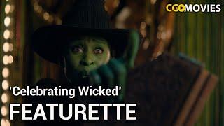 Wicked (2024) | 'Celebrating Wicked' Featurette with Cynthia Erivo & Ariana Grande