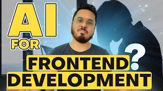 AI for Frontend Development 