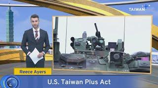 U.S. Taiwan Plus Act, What's Up Taiwan – News at 20:00, May 22, 2025｜TaiwanPlus News