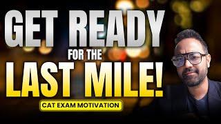 60 Days To CAT | Get Ready For The Last Mile ! | CAT Exam Motivation #catexam #exammotivation #mba