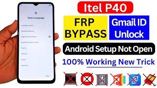 Itel P40 FRP BYPASS  Android 12 | Android Setup Not Open | Itel P40 (P662L) Google Account Bypass