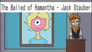 The Ballad of Hamantha - Jack Stauber (fan animated music video)