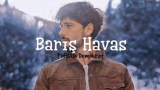 Barış Havas × Yorgun Demokrat