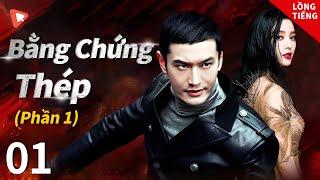 Bằng Chứng Thép (Phần 1) - 1 | Huỳnh Hiểu Minh & Phạm Băng Băng|TOP Phim Tâm Lý Tội Phạm TQ hay nhất