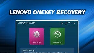 How to Use Lenovo OneKey Recovery｜The Best Alternative to It