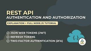 REST API Authentication and Authorization - Explanation + Full Node.js Tutorial