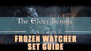 Elder Scrolls Online: Frozen Watcher Set Build Guide