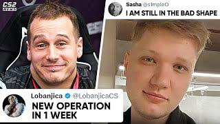 LOBA REVEALS THE OPERATION DATE, S1MPLE NOT READY TO RETURN TO CS YET AND WHO COULD REPLACE KARRIGAN