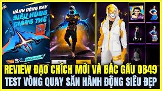 Free Fire | REVIEW ĐẠO CHÍCH HOÀNG KIM VÀ GIỌNG BÁC GẤU OB49, TEST VÒNG QUAY SĂN HÀNH ĐỘNG BAY MỚI