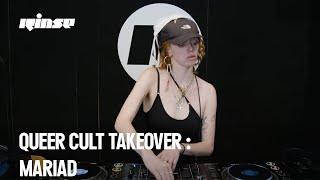 Queer Cult Takeover : mariad (DJ set) | Rinse France