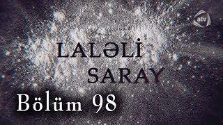 Laləli Saray (98-ci bölüm)