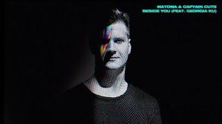 Matoma & Captain Cuts - Beside You (feat. Georgia Ku) [Official Audio]