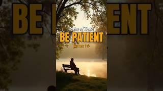 Be Patient | Daily Devotion #morningprayer #dailydevotional #christianmotivation
