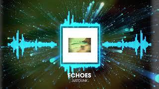 JustDunk - Echoes