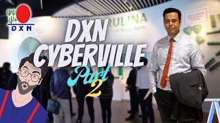 DXN CYBERVILLE visited by Shahjahan Hazi noni