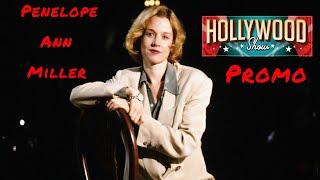 Penelope Ann Miller Hollywood Show Promo Oct 2023