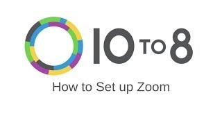 How to set up Zoom | 10to8 appointment scheduling