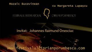 Mozaic Bucovinean - Festivalul International Ciprian Porumbescu