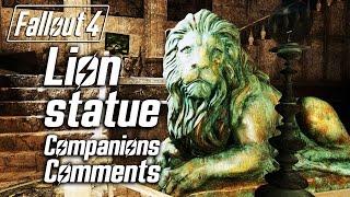 Fallout 4 - Lion Statue - All Companions Comments
