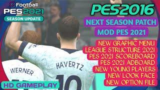 PES 2016 GAMEPLAY | NEXT SEASON PATCH UPDATE MOD 2021 | NEW GRAPHIC MENU, NEW PLAYER & LOOK & MORE