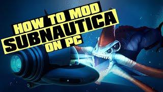 How to Mod Subnautica & Subnautica Below Zero on PC ️  Updated Tutorial and Guide!