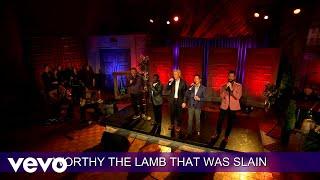 Gaither Vocal Band - Worthy The Lamb (Lyric Video / Live)