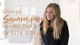 How to Update Squarespace Site Styles (Header and Fonts) - Fluid Engine