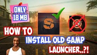 എങ്ങനെ!!! How To Download & Install Old Samp Launcher in Android