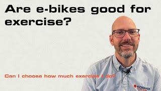 Are e-bikes good for exercise?