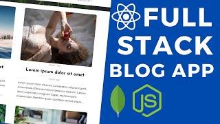 React Node.js Full Stack Blog App Tutorial | MERN Stack APP Full Course