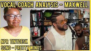 Vocal Coach Reacts To MAXWELL x Pretty Wings @nprmusic TINY DESK #maxwell #reaction