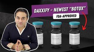 WHAT IS DAXXIFY? | Plastic Surgeon Explains the Latest FDA Approved Neuromodulator