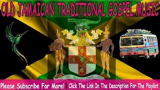 OLD JAMAICAN TRADITIONAL GOSPEL MUSIC/SONGS/DJ DAVID.